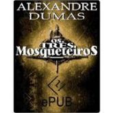 EBOOK - Os Três Mosqueteiros