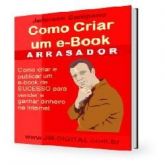 EBOOK - Como criar um ebook arrasador