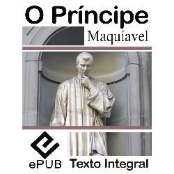 EBOOK - O Príncipe, de Maquiavel